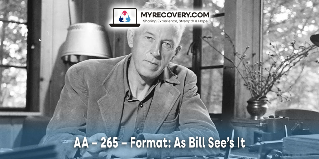 AA – 265 – Format: As Bill See’s It