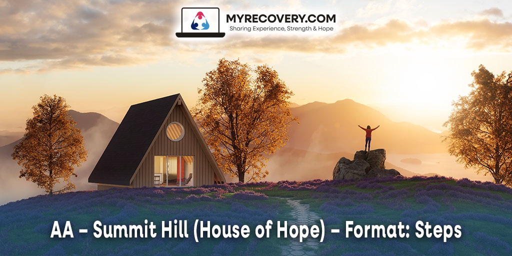 AA – Summit Hill (House of Hope) – Format: Steps