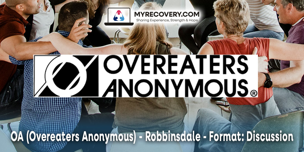 OA (Overeaters Anonymous) - Robbinsdale - Format: Discussion myrecovery.com